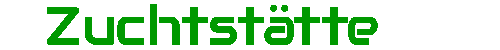 Zuchtst&auml;tte